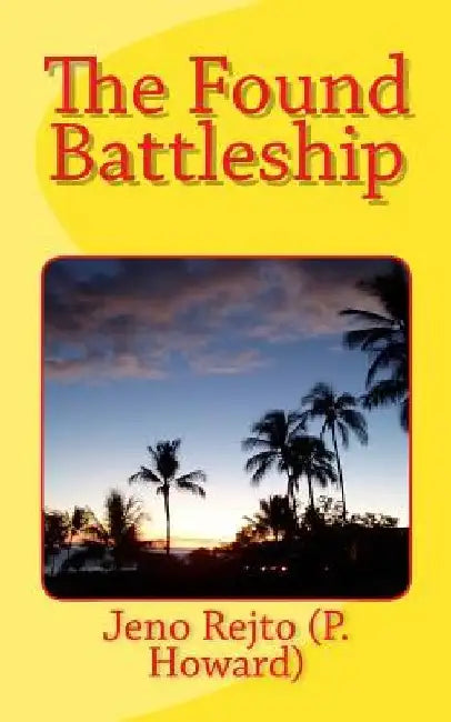 The Found Battleship by Henrietta Whitlock