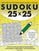 25x25 Sudoku: 100 sudoku puzzles complete with solutions by Clarity Media