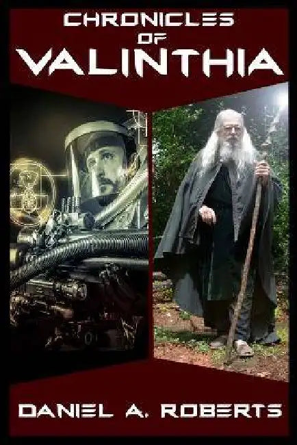 Chronicles of Valinthia by Daniel a. Roberts