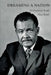Dreaming A Nation: Sir Frederick Smith and the Barbados Journey by Alan Smith