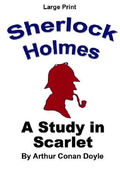 Sherlock Holmes - A Study in Scarlet: Large Print by Craig Stephen Copland