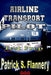 Airline Transport Pilot by Patrick S. Flannery