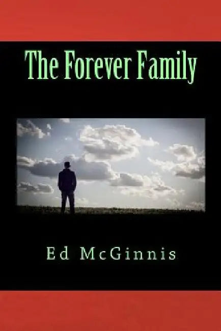 The Forever Family by Ed McGinnis
