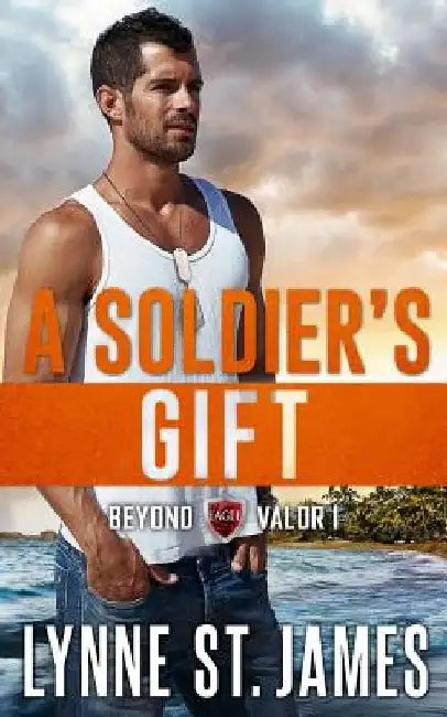 A Soldier's Gift by Lynne St James