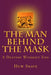 The Man behind the Mask by Jonathan H. Evans