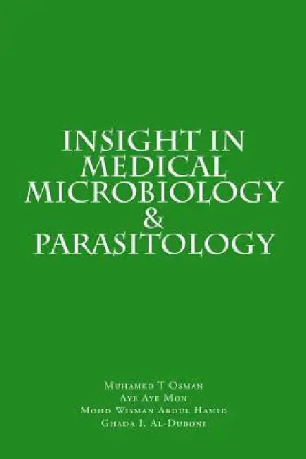 Insight in Medical Microbiology & Parasitology by Aye Aye Mon