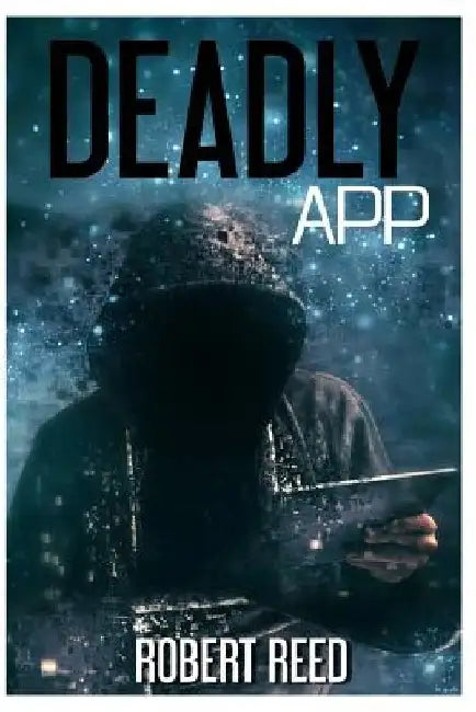 Deadly App by Robert Reed