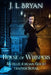 House of Whispers: (Ellie Jordan, Ghost Trapper Book 5) by J. L. Bryan
