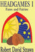 Headgames I: Fates and Fairies by Robert David Strawn