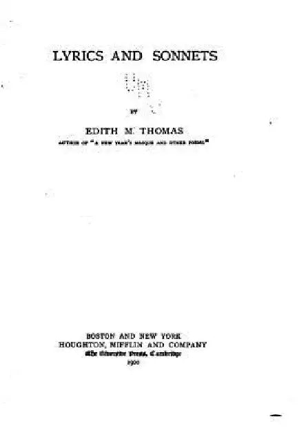 Lyrics and sonnets by Edith M. Thomas