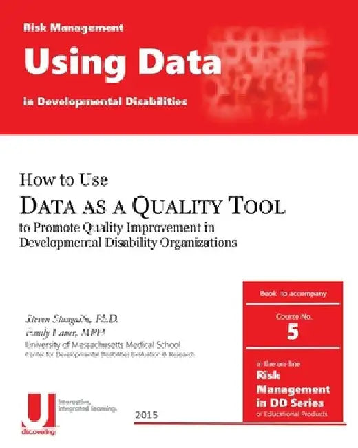 Using Data as a Quality Tool in Developmental Disabilities by Emily Lauer Mph