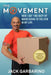 The Movement: How I Got This Body By Never Going To The Gym In My Life. by Jack Garbarino