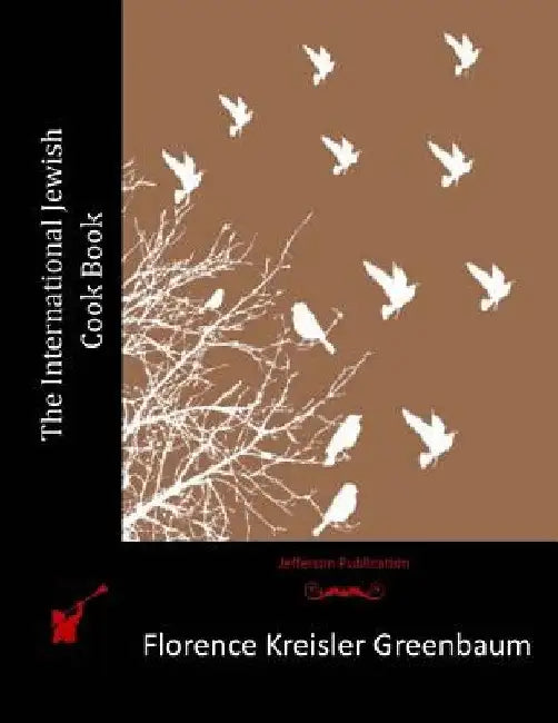 The International Jewish Cook Book by Florence Kreisler Greenbaum