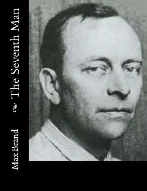 The Seventh Man by Max Brand