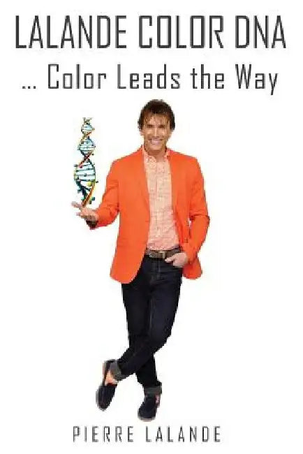 Lalande Color DNA: color leads the way by Pierre Lalande