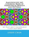 Kaleidoscope Art Coloring Book of Symmetrical Designs and Patterns: 50 Distinct Colorable Illustrations by Leroy Chan
