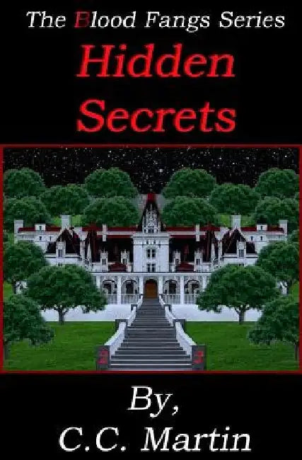 Hidden Secrets by C. C. Martin