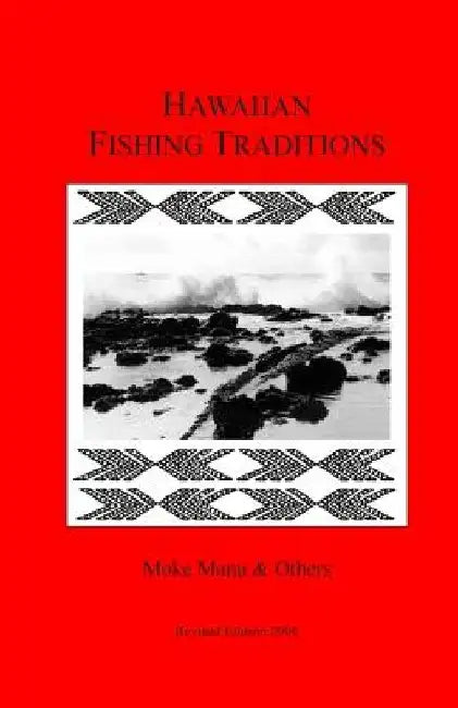 Hawaiian Fishing Traditions by Moke Manu