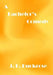 A Bachelor's Comedy: A Comedy Funny Story (AURA PRESS) by J. E. Buckrose