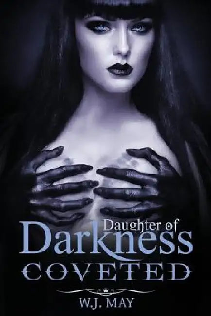 Coveted: A Vampire Paranormal Romance by W. J. May