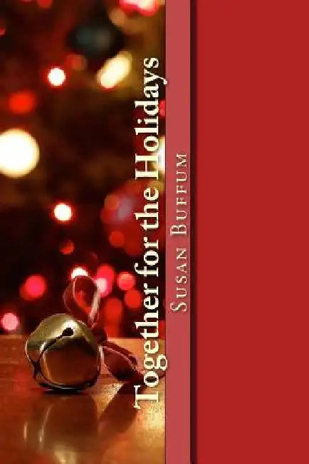 Together for the Holidays by Susan Buffum