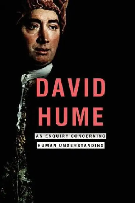 An Enquiry Concerning Human Understanding by David Hume