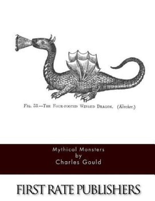 Mythical Monsters by Charles Gould