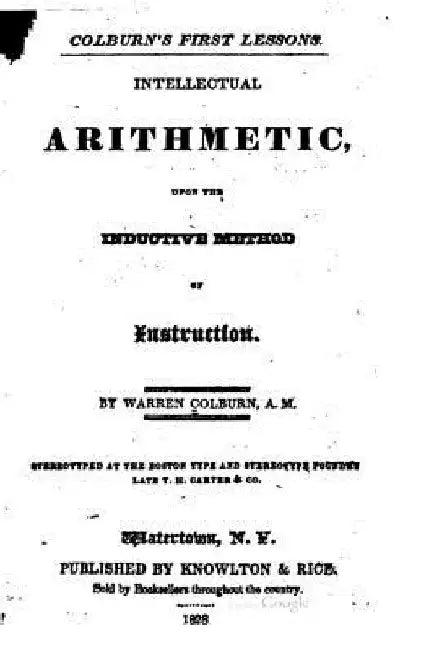 Colburn's First Lessons, Intellectual Arithmetic, Upon the Inductive Method by Warren Colburn