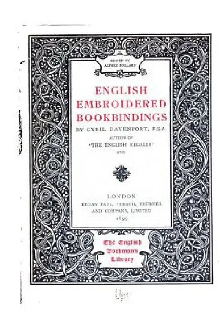 English Embroidered Bookbindings by Cyril Davenport
