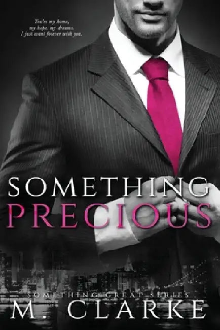 Something Precious by M. Clarke