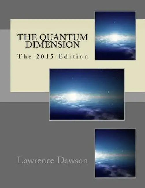 The Quantum Dimension by Lawrence Dawson