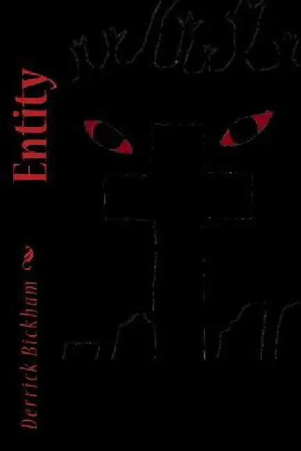 Entity by Derrick L. Bickham