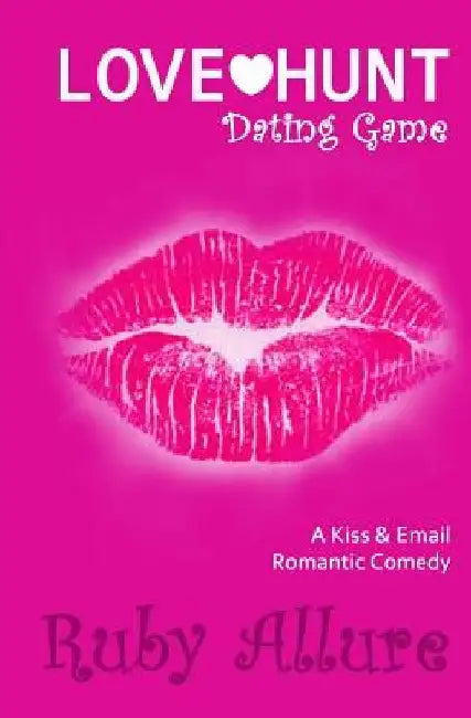 Love Hunt I: Dating Game by Ruby Allure