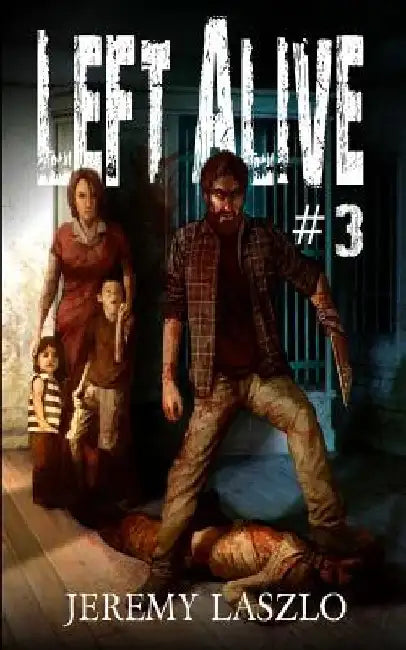 Left Alive #3 by Jeremy Laszlo