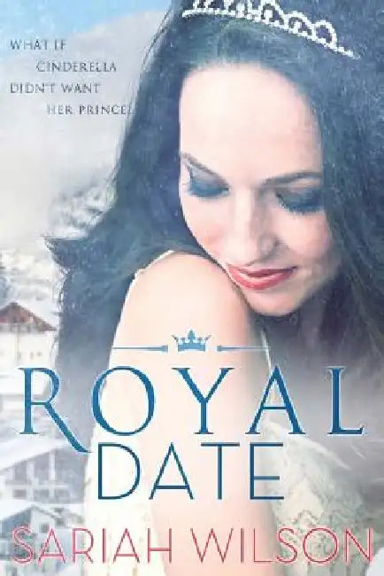 Royal Date by Sariah Wilson