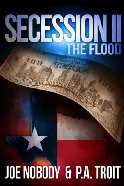Secession II: The Flood by P. a. Troit