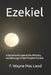Ezekiel: A Devotional Look at the Ministry and Message of the Prophet Ezekiel by Mac Leod, F. Wayne