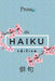 Prose. The Haiku Edition by Prose
