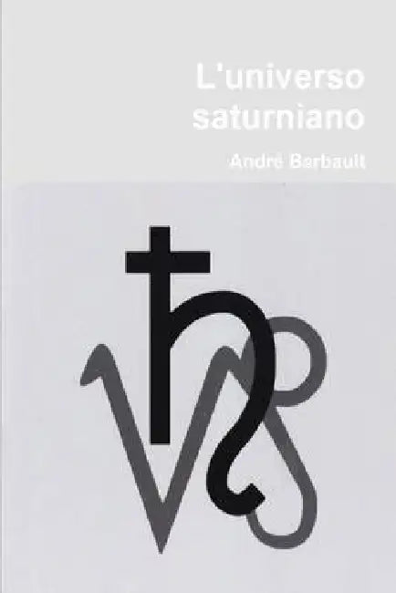 L'universo saturniano by Enzo Barillà, Enzo Barillà, André Barbault