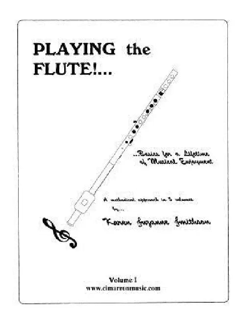 Playing the Flute!...Basics for a Lifetime of Musical Enjoyment Volume 1 by Karen Suzanne Smithson