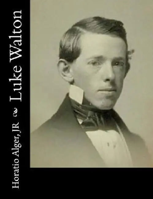 Luke Walton by Horatio, Jr. Alger