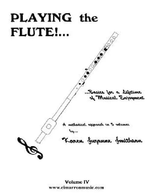 Playing the Flute!...Basics for a Lifetime of Musical Enjoyment Volume 4 by Karen Suzanne Smithson