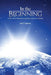 In The Beginning: Everything I Needed to Know I Learned in Genesis by John T. Anderson