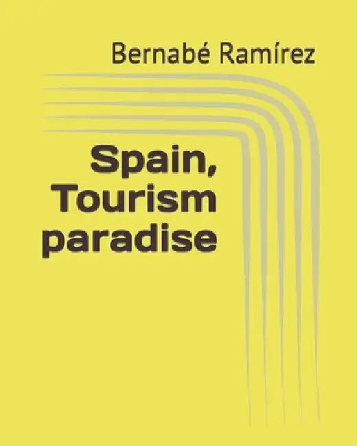 Spain, Tourism paradise by Bernabé Ramírez