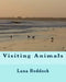 Visiting Animals by Lana T. Reddock M. Ed