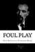 Foul Play: (Dion Boucicault & Charles Reade Classics Collection) by Dion Boucicault Charles Reade