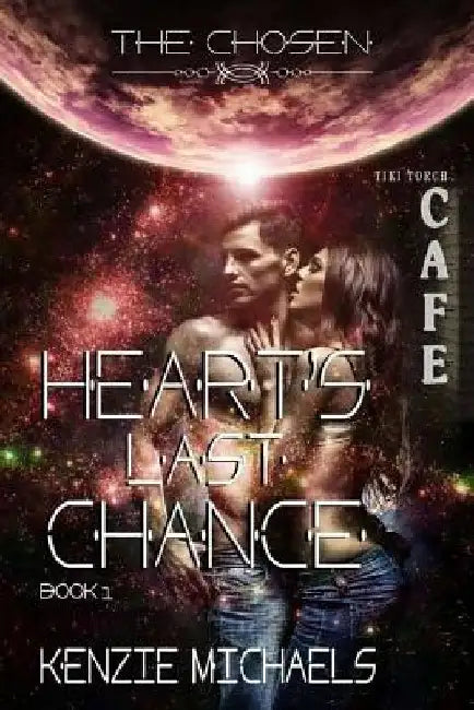 Heart's Last Chance by Kenzie Michaels
