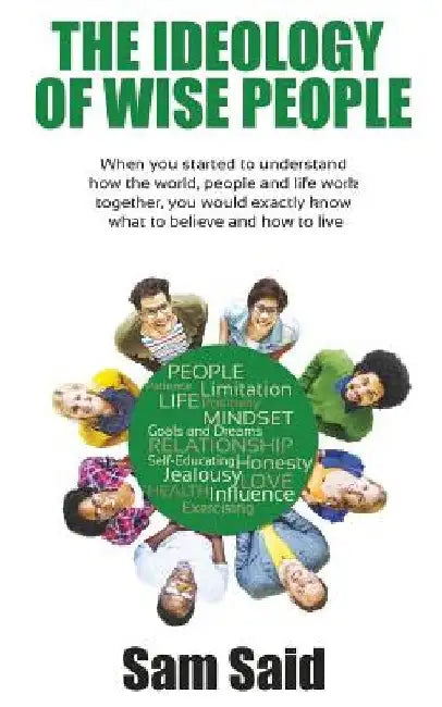 The Ideology of Wise People by Sam Said