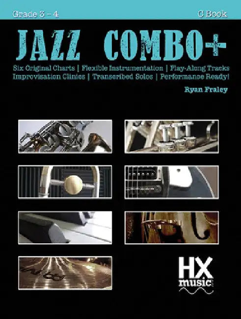 Jazz Combo+ C Book 1 by Ryan Fraley