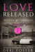 Love Released - Book 7 by Geri Foster